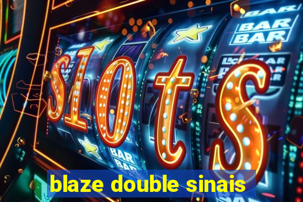 blaze double sinais